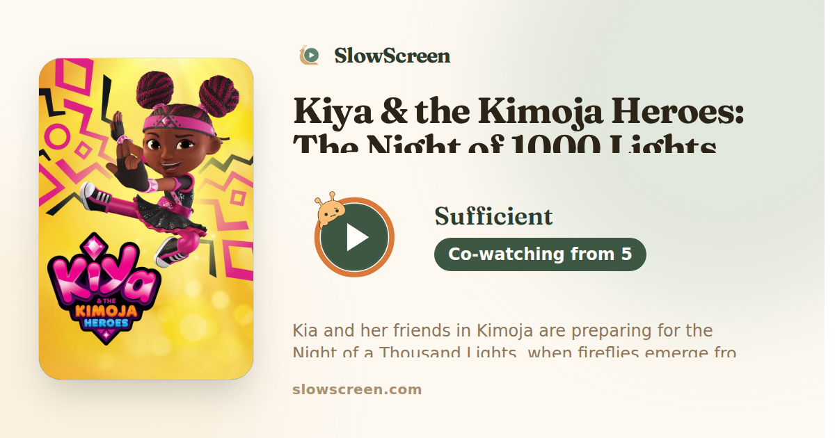 Kiya & the Kimoja Heroes: The Night of 1000 Lights | Sufficient, co-watching from age 5