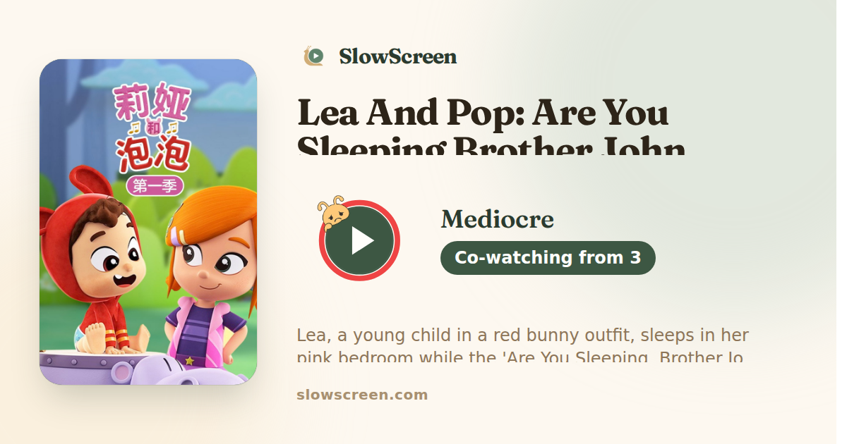 Lea And Pop: Are You Sleeping Brother John | Mediocre, co-watching from age 3