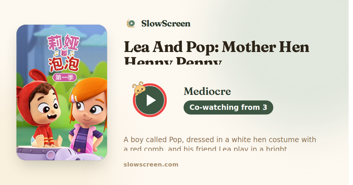Lea And Pop: Mother Hen Henny Penny | Mediocre, co-watching from age 3