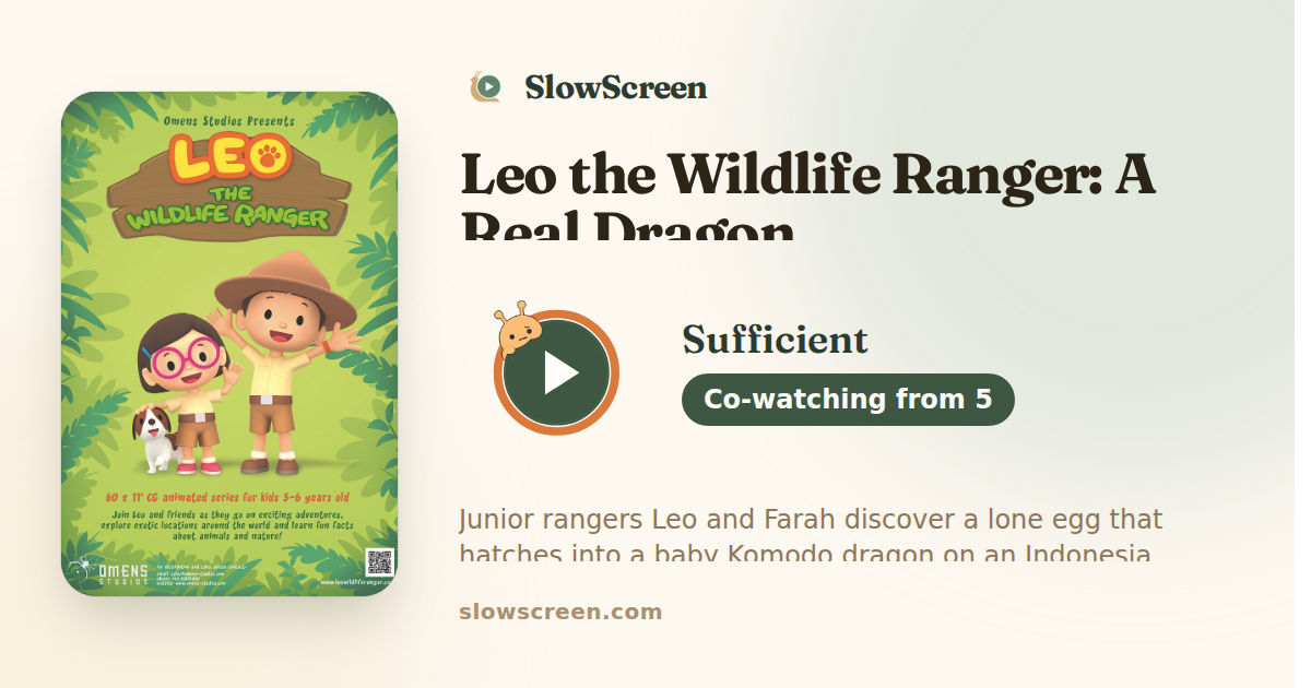 Leo the Wildlife Ranger: A Real Dragon | Sufficient, co-watching from age 5