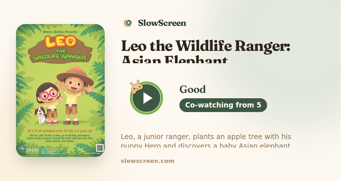 Leo the Wildlife Ranger: Asian Elephant | Good, co-watching from age 5