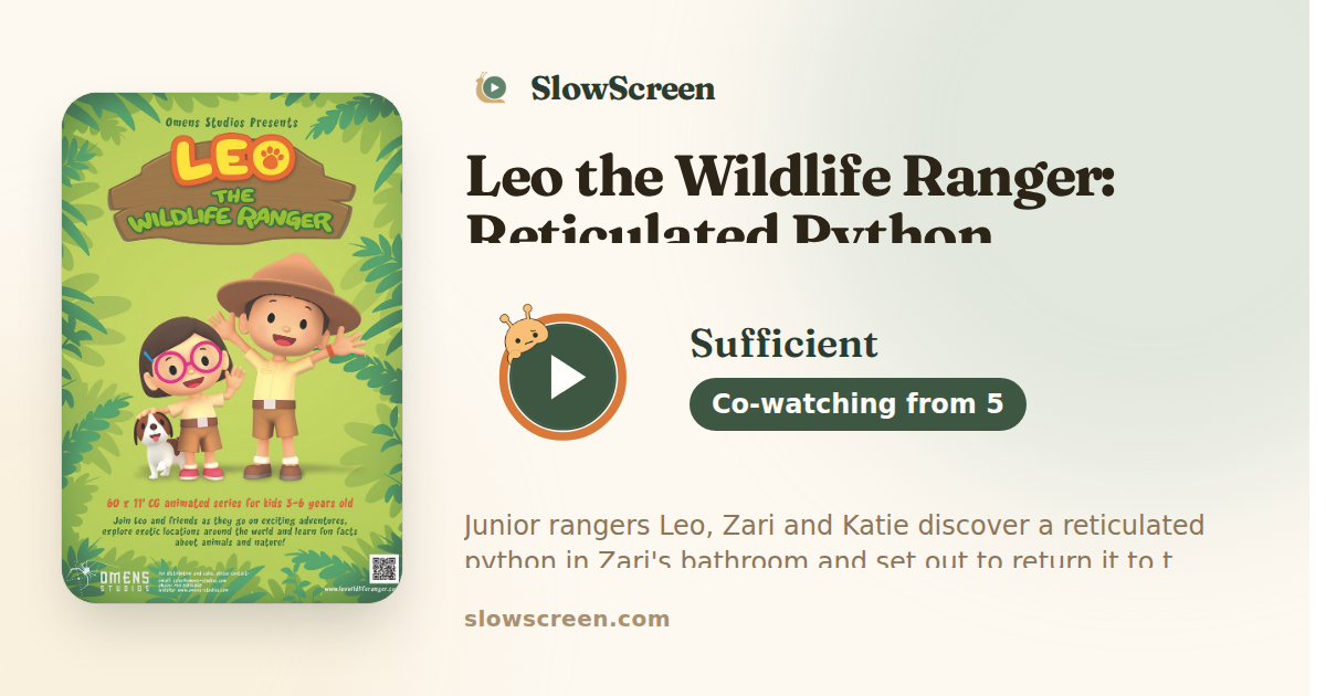 Leo the Wildlife Ranger: Reticulated Python | Sufficient, co-watching from age 5