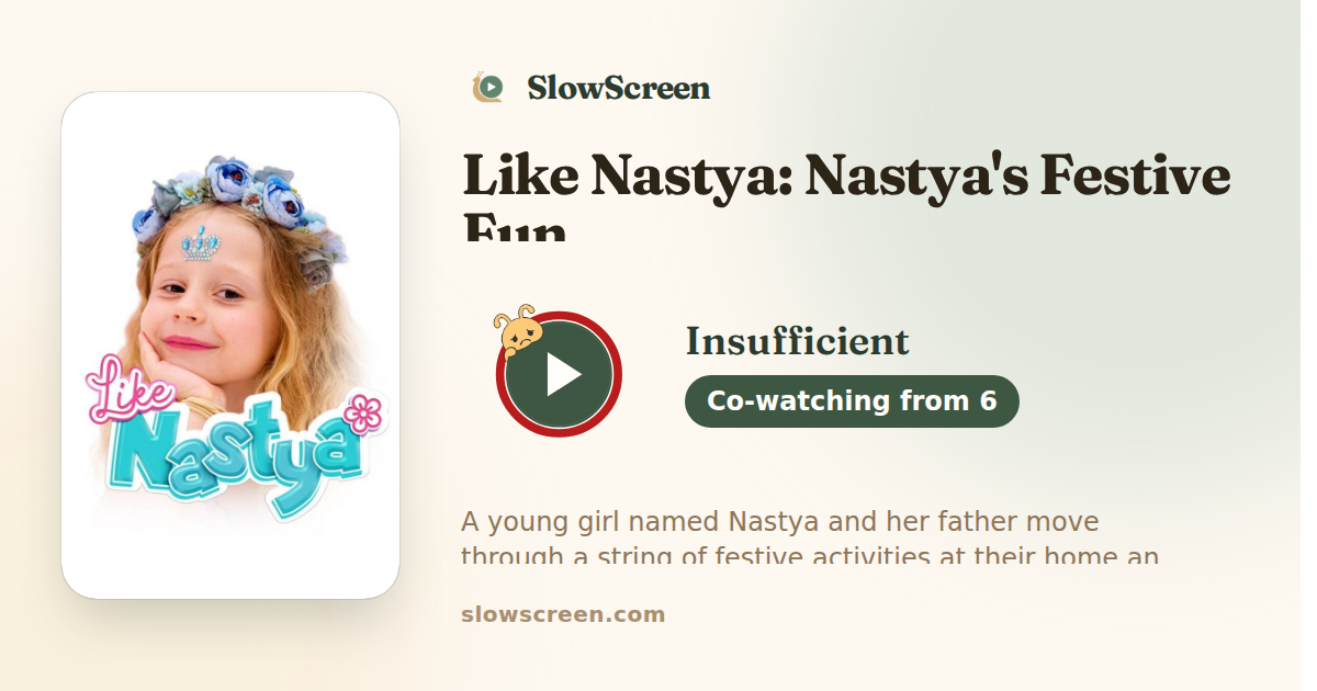 Like Nastya: Nastya's Festive Fun | Insufficient, co-watching from age 6