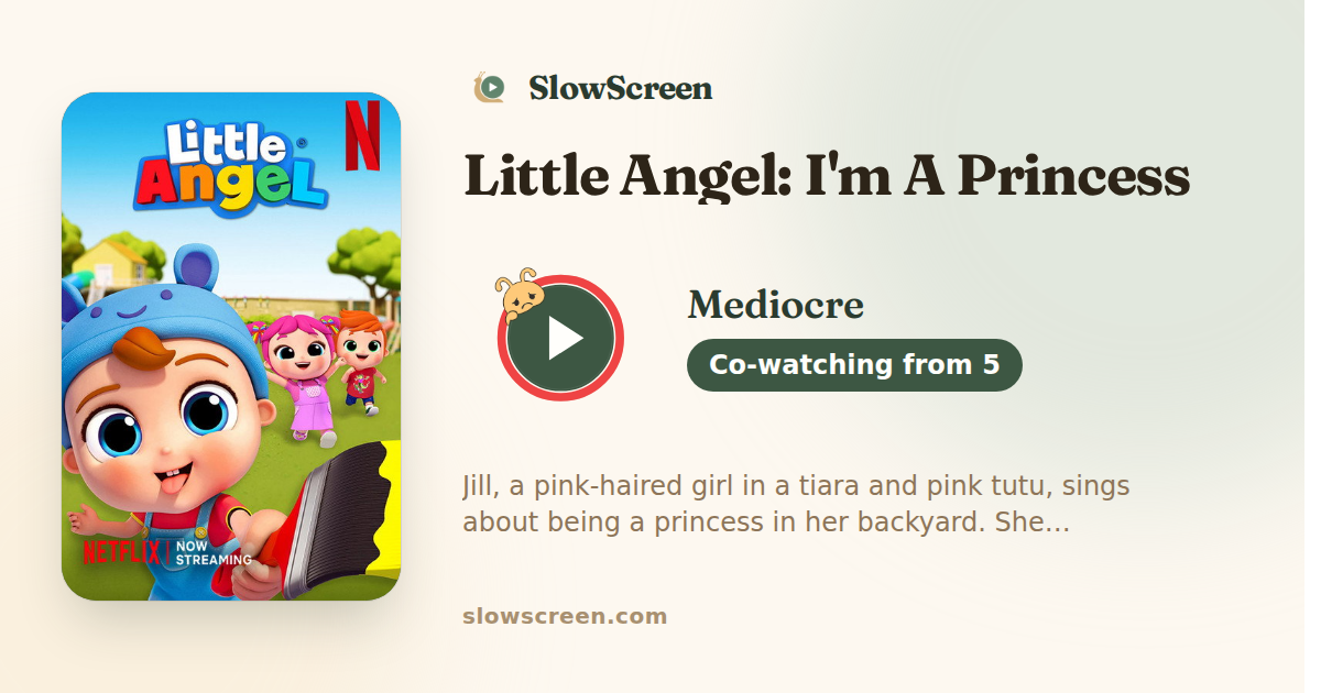 Little Angel: I'm A Princess | Mediocre, co-watching from age 5