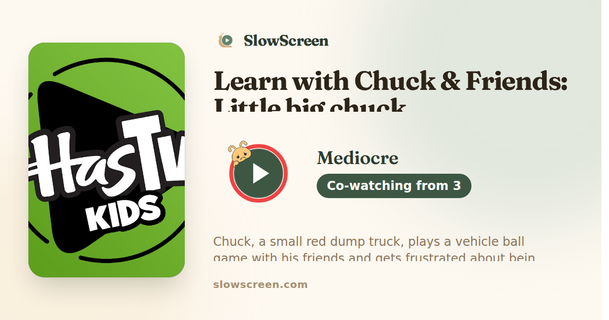 Learn with Chuck & Friends: Little big chuck | Mediocre, co-watching from age 3