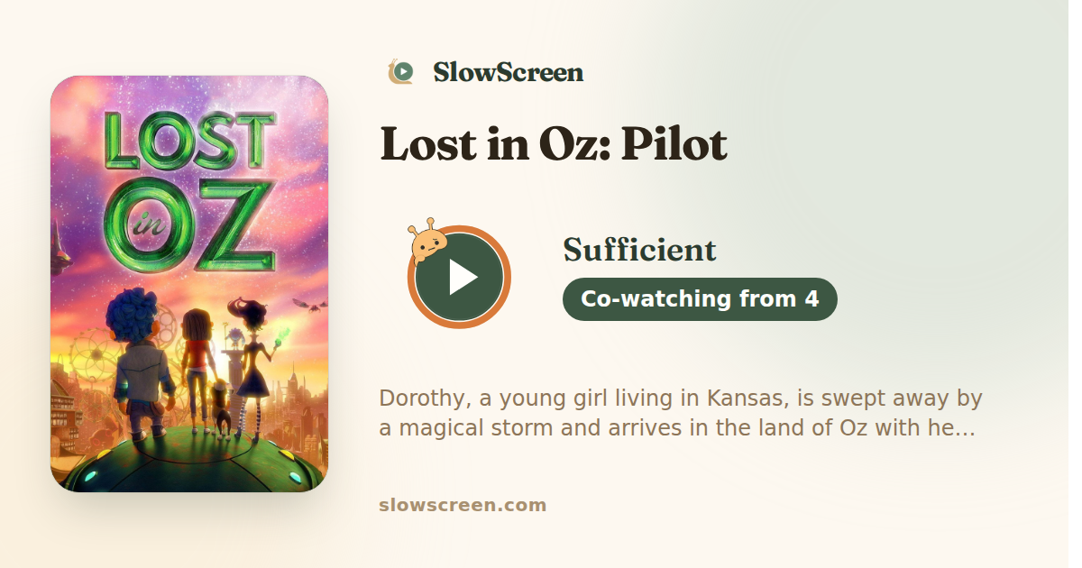 Lost in Oz: Pilot | Sufficient, co-watching from age 4