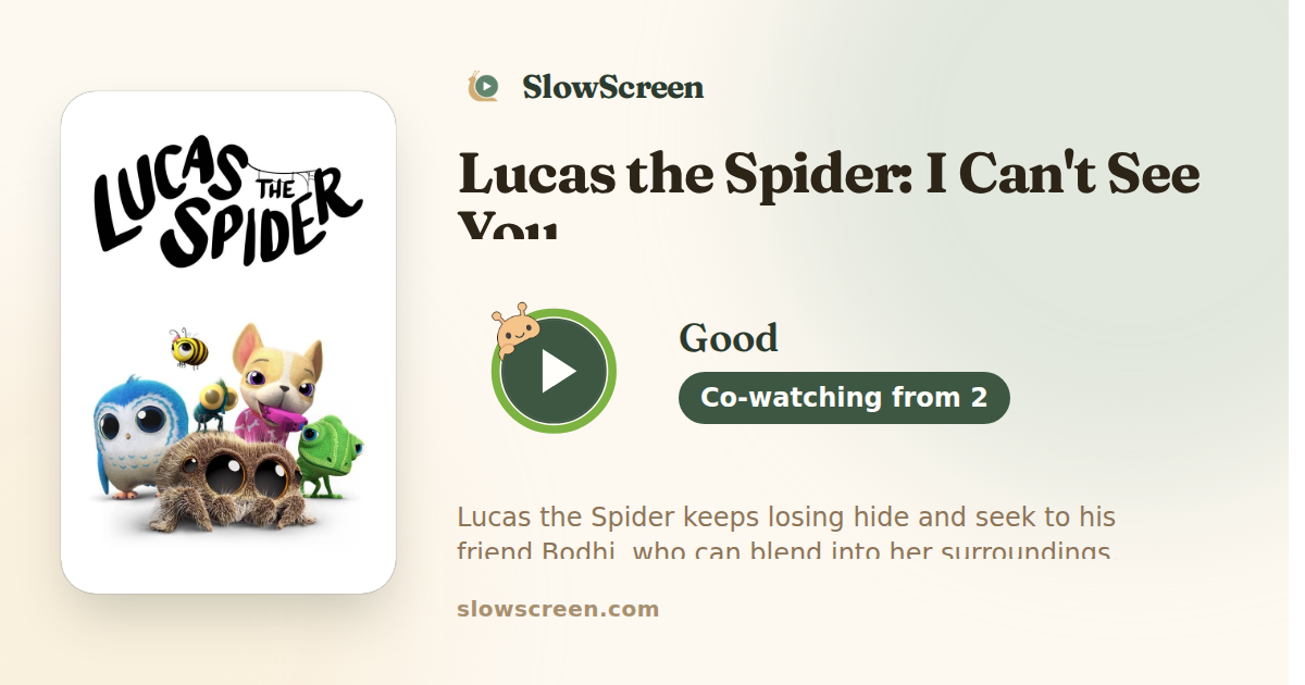 Lucas the Spider: I Can't See You | Good, co-watching from age 2