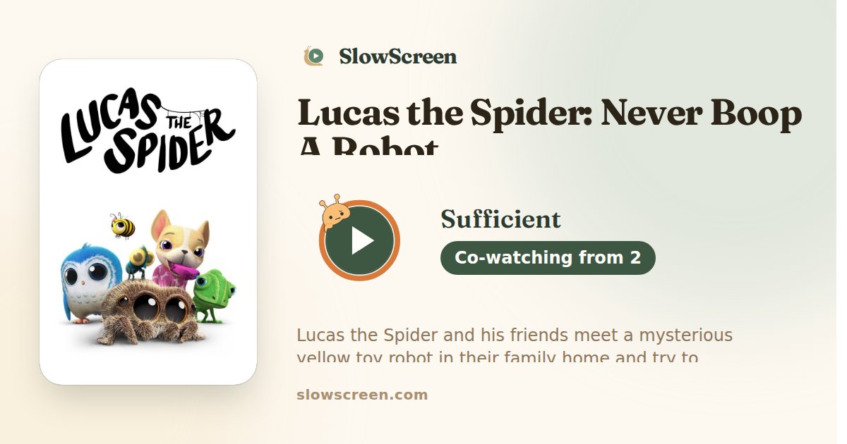 Lucas the Spider: Never Boop A Robot | Sufficient, co-watching from age 2