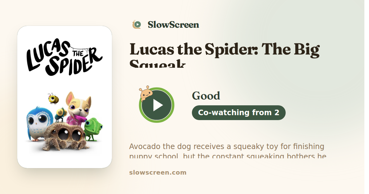 Lucas the Spider: The Big Squeak | Good, co-watching from age 2