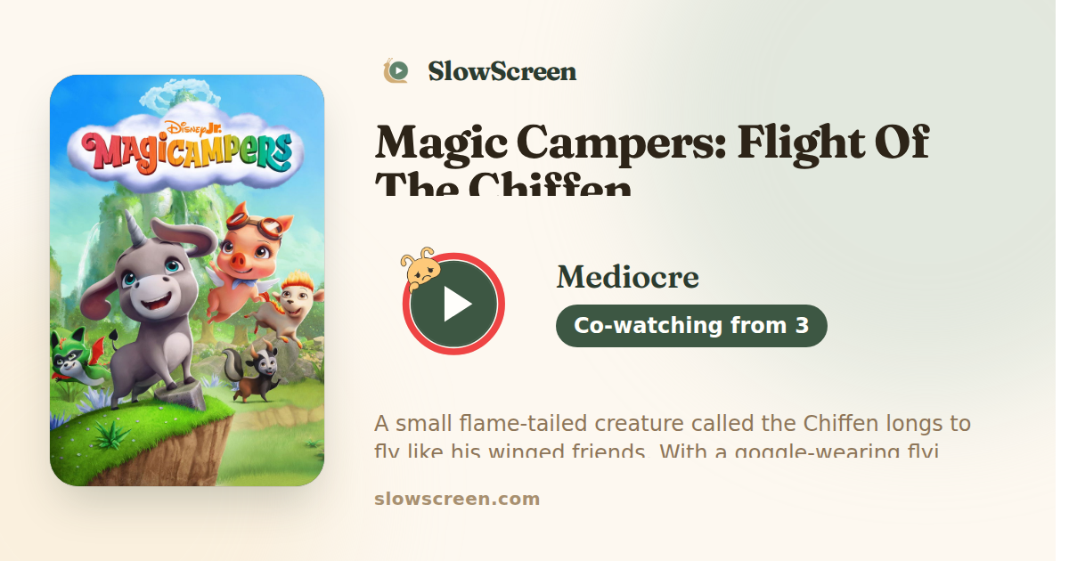 Magic Campers: Flight Of The Chiffen | Mediocre, co-watching from age 3