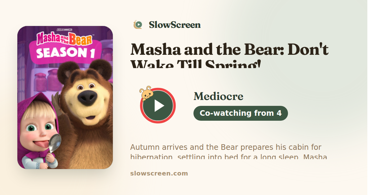 Masha and the Bear: Don't Wake Till Spring! | Mediocre, co-watching from age 4