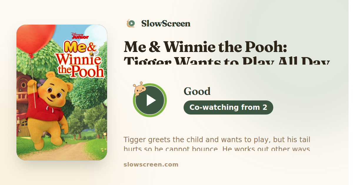 Me & Winnie the Pooh: Tigger Wants to Play All Day | Good, co-watching from age 2