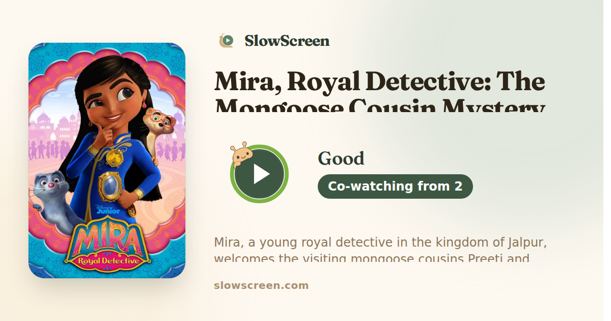 Mira, Royal Detective: The Mongoose Cousin Mystery | Good, co-watching from age 2