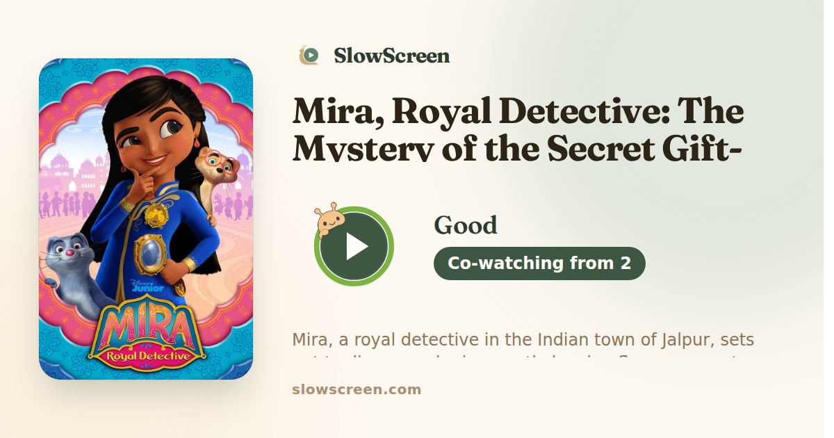 Mira, Royal Detective: The Mystery of the Secret Gift-Giver | Good, co-watching from age 2