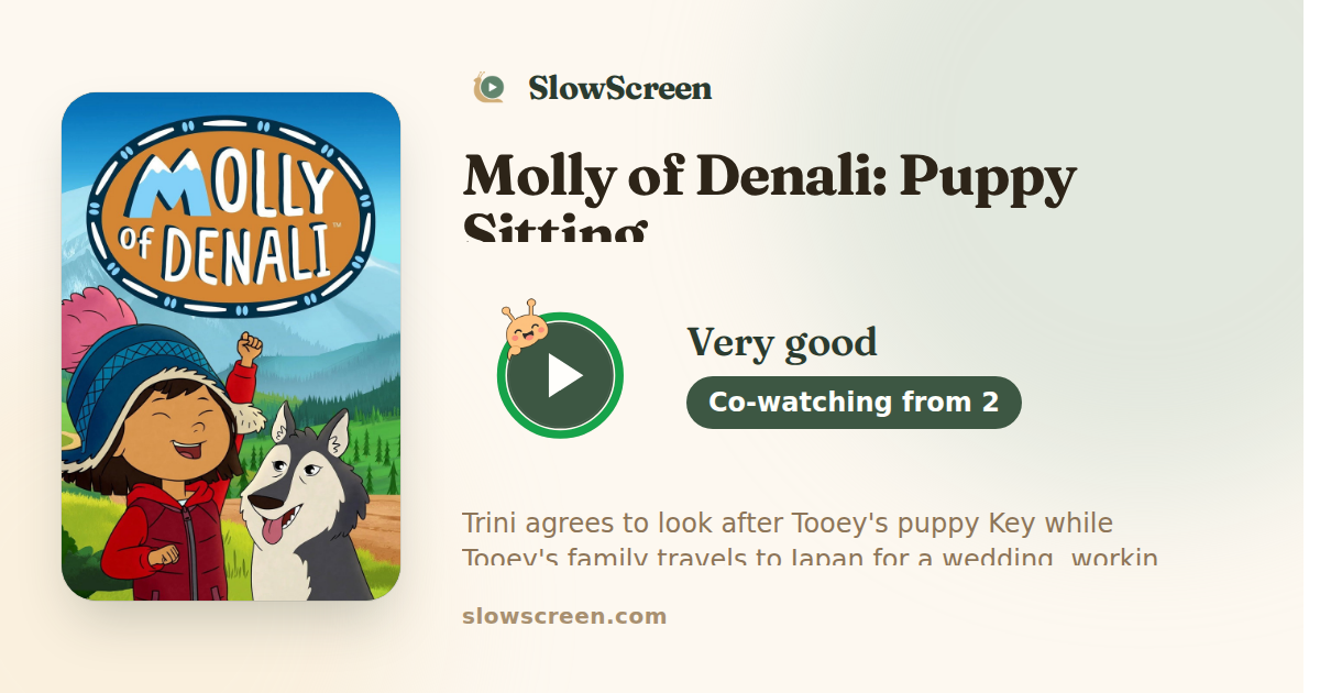 Molly of Denali: Puppy Sitting | Very good, co-watching from age 2