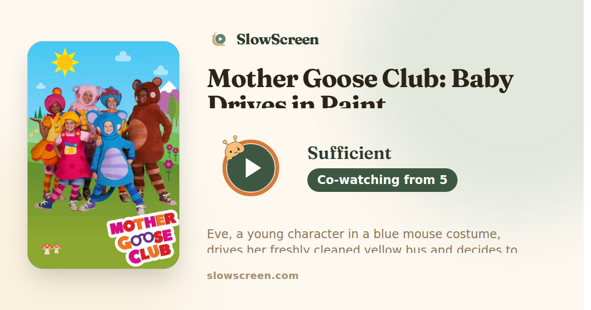 Mother Goose Club: Baby Drives in Paint | Sufficient, co-watching from age 5
