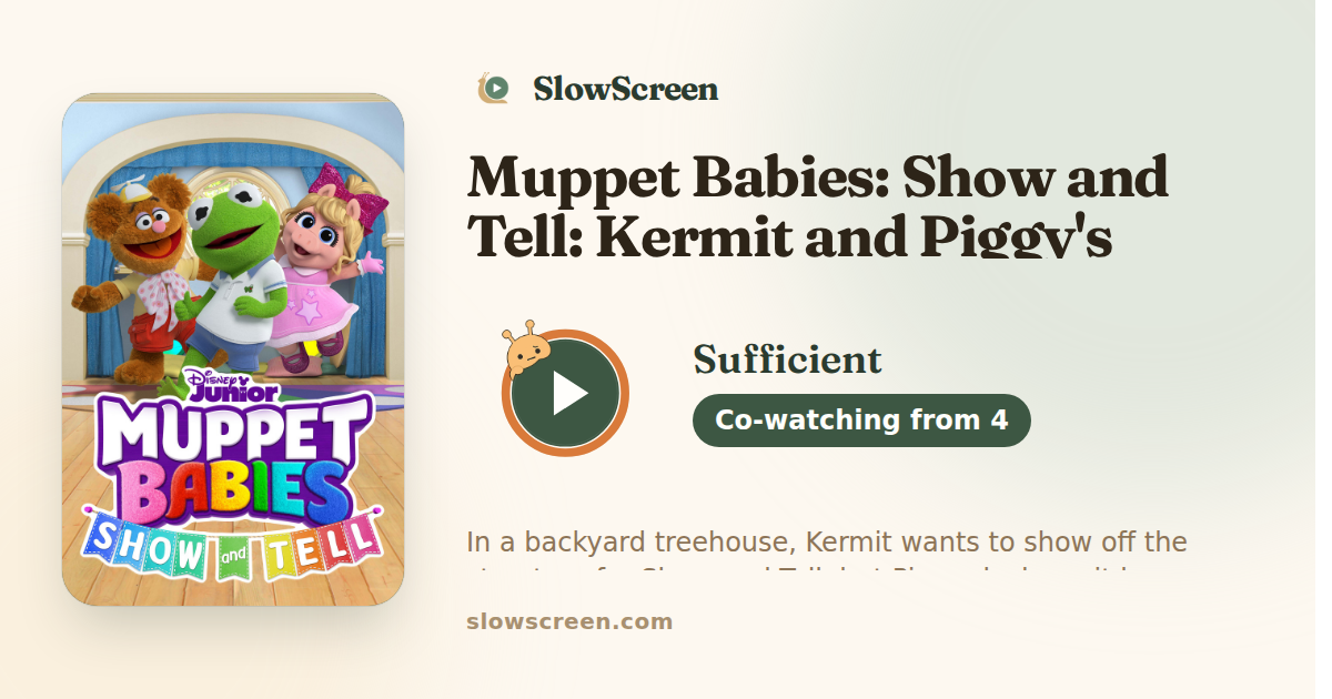 Muppet Babies: Show and Tell: Kermit and Piggy's Show and Tell | Sufficient, co-watching from age 4