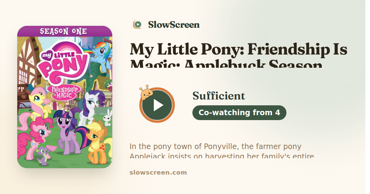 My Little Pony: Friendship Is Magic: Applebuck Season | Sufficient, co-watching from age 4