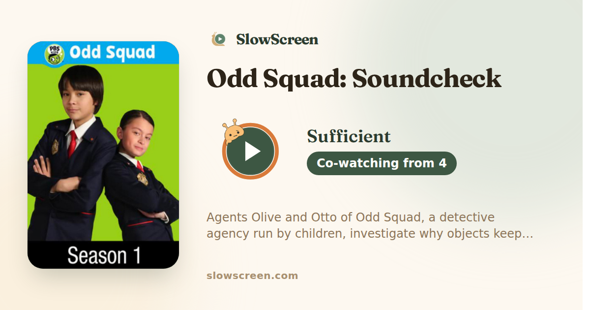 Odd Squad: Soundcheck | Sufficient, co-watching from age 4