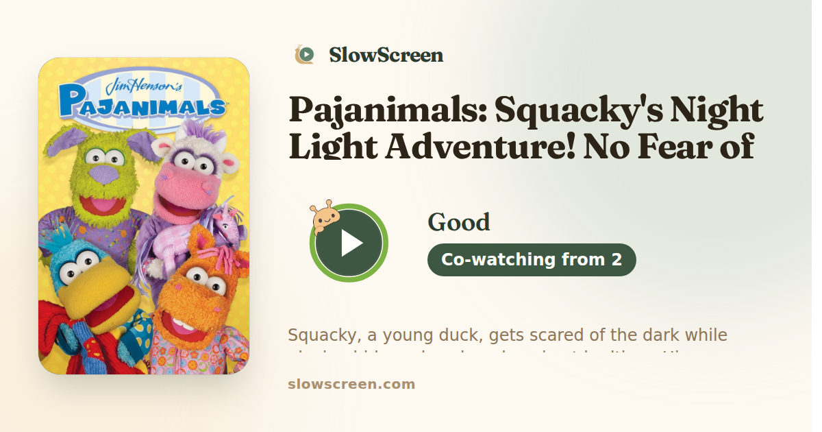Pajanimals: Squacky's Night Light Adventure! No Fear of the Dark! | Good, co-watching from age 2