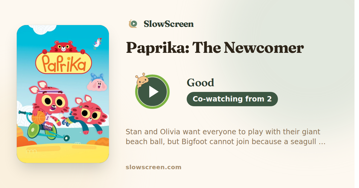 Paprika: The Newcomer | Good, co-watching from age 2