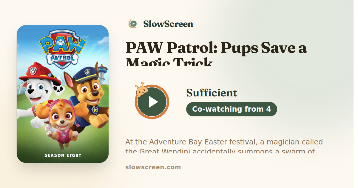 PAW Patrol: Pups Save a Magic Trick | Sufficient, co-watching from age 4