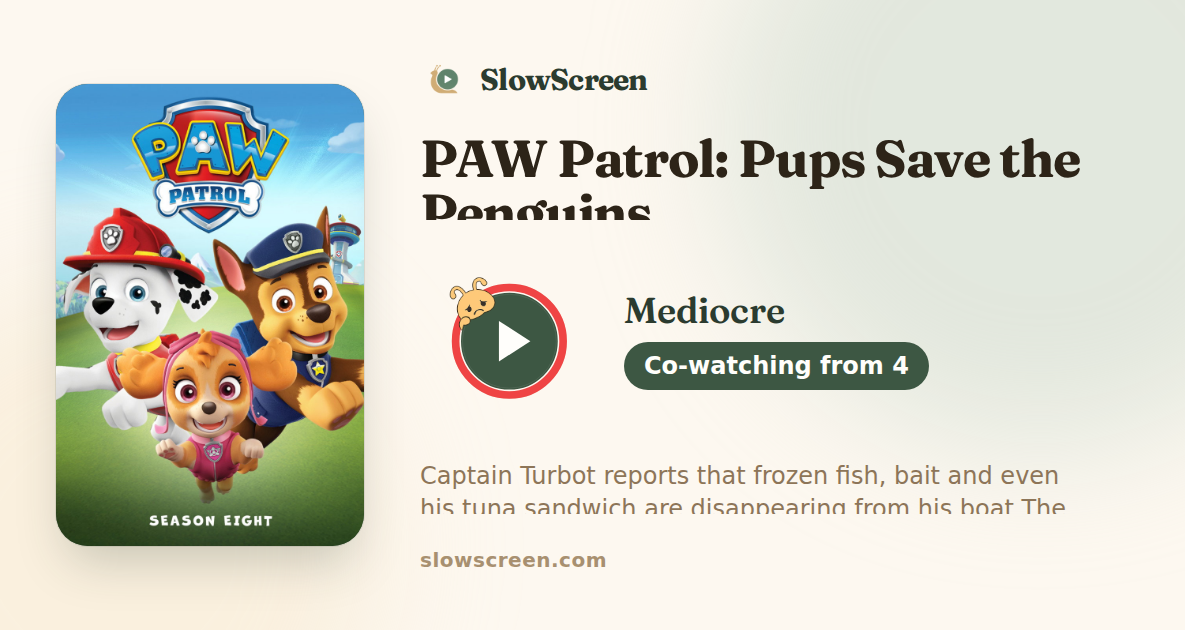PAW Patrol: Pups Save the Penguins | Mediocre, co-watching from age 4