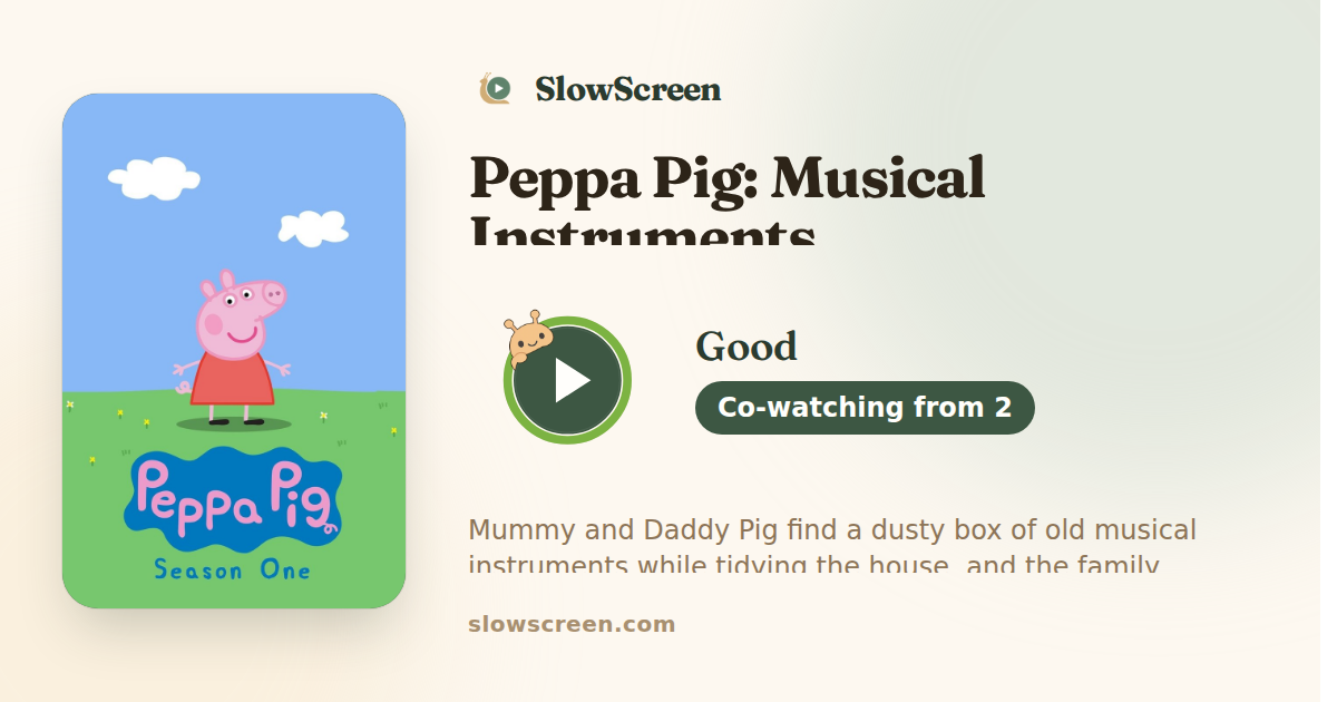 Peppa Pig: Musical Instruments | Good, co-watching from age 2