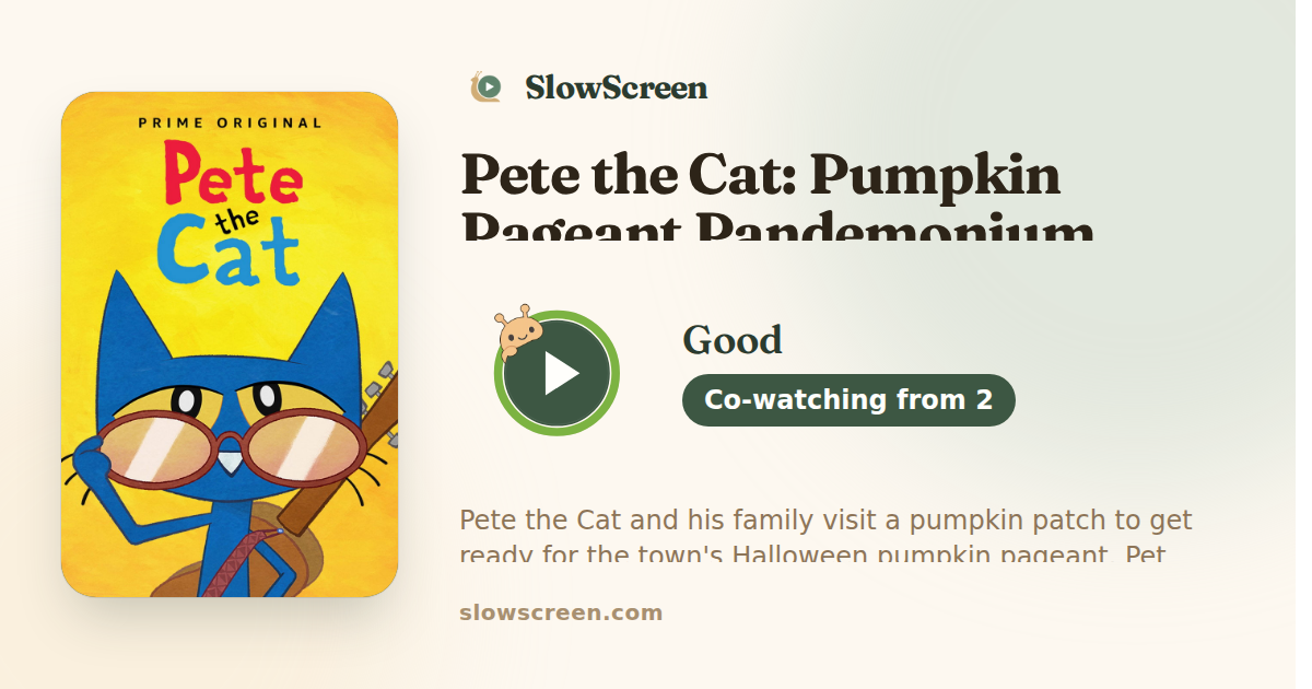 Pete the Cat: Pumpkin Pageant Pandemonium | Good, co-watching from age 2