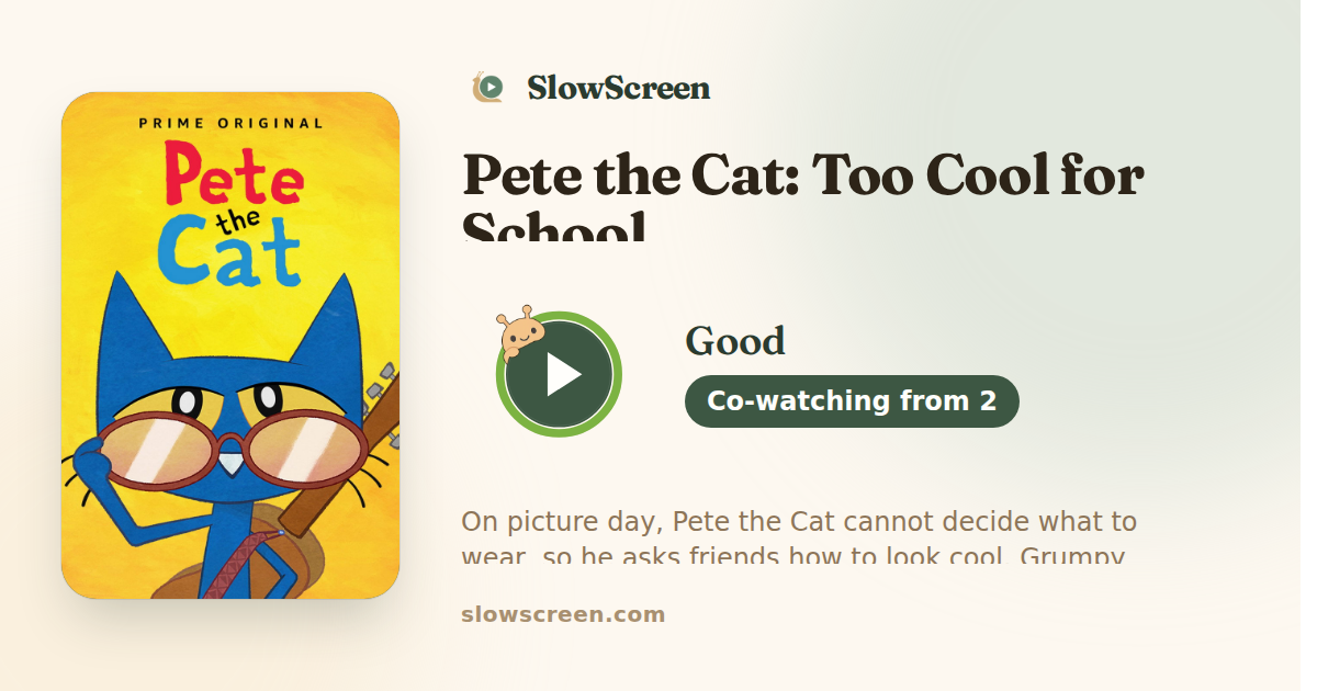 Pete the Cat: Too Cool for School | Good, co-watching from age 2