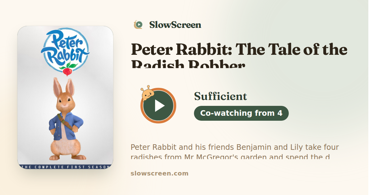 Peter Rabbit: The Tale of the Radish Robber | Sufficient, co-watching from age 4