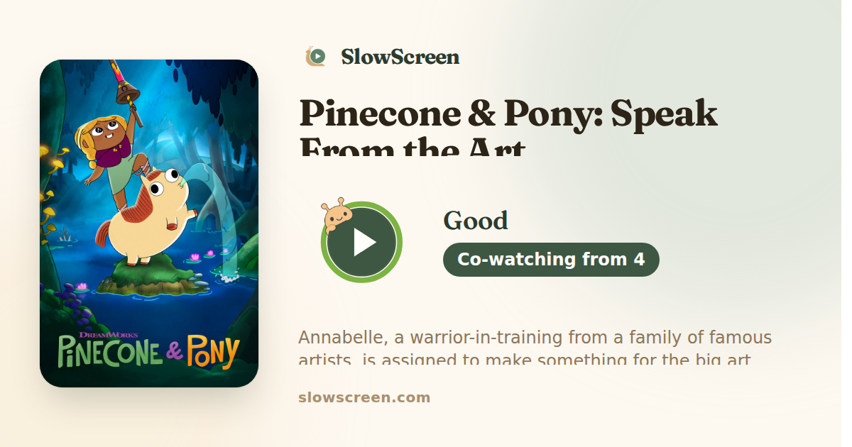 Pinecone & Pony: Speak From the Art | Good, co-watching from age 4