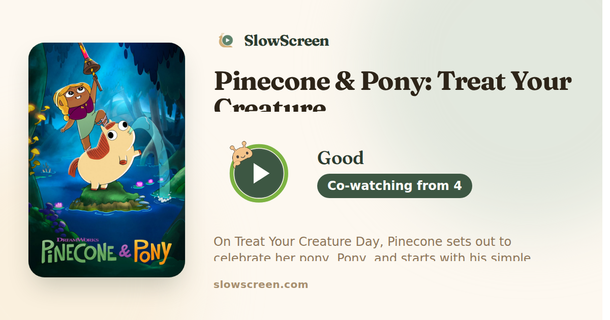 Pinecone & Pony: Treat Your Creature | Good, co-watching from age 4