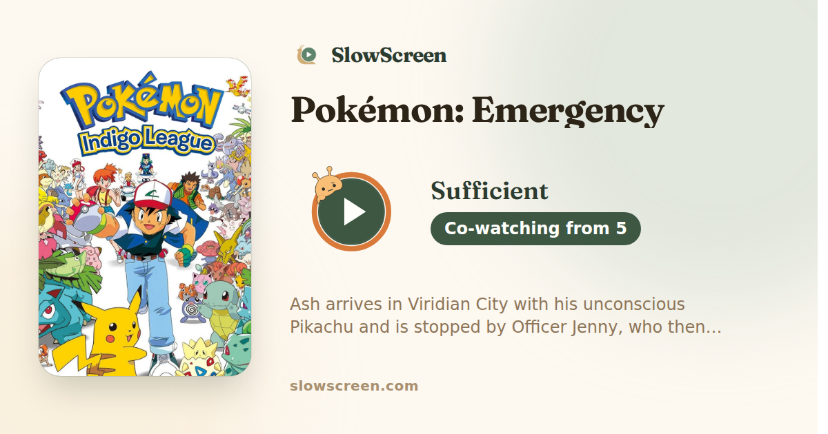 Pokémon: Emergency | Sufficient, co-watching from age 5