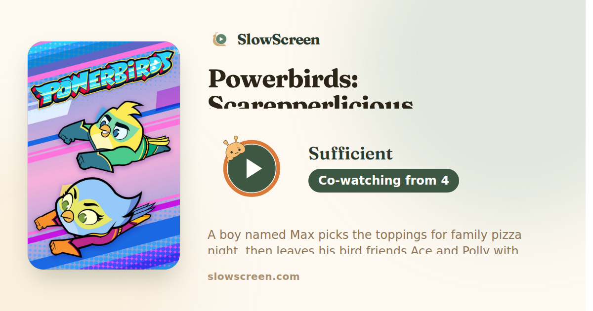 Powerbirds: Scarepperlicious | Sufficient, co-watching from age 4