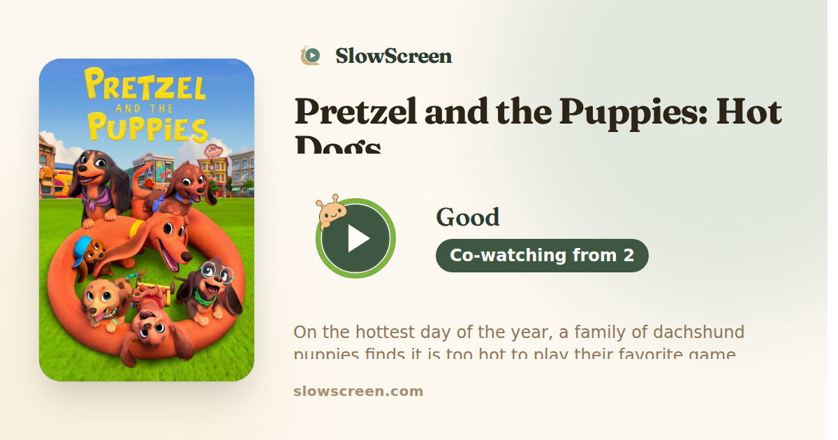 Pretzel and the Puppies: Hot Dogs | Good, co-watching from age 2