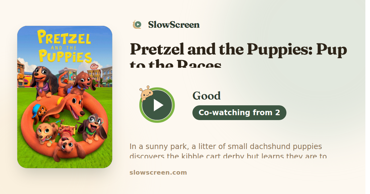 Pretzel and the Puppies: Pup to the Races | Good, co-watching from age 2
