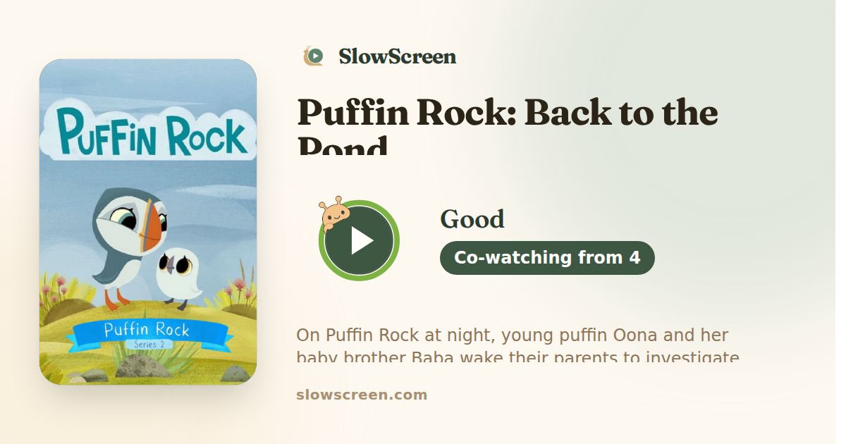 Puffin Rock: Back to the Pond | Good, co-watching from age 4