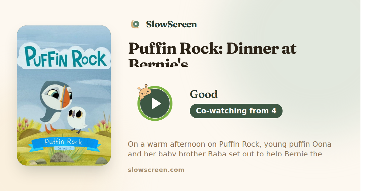 Puffin Rock: Dinner at Bernie's | Good, co-watching from age 4