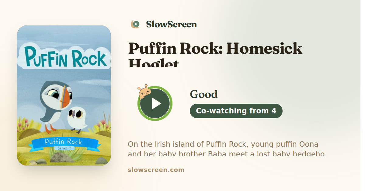 Puffin Rock: Homesick Hoglet | Good, co-watching from age 4