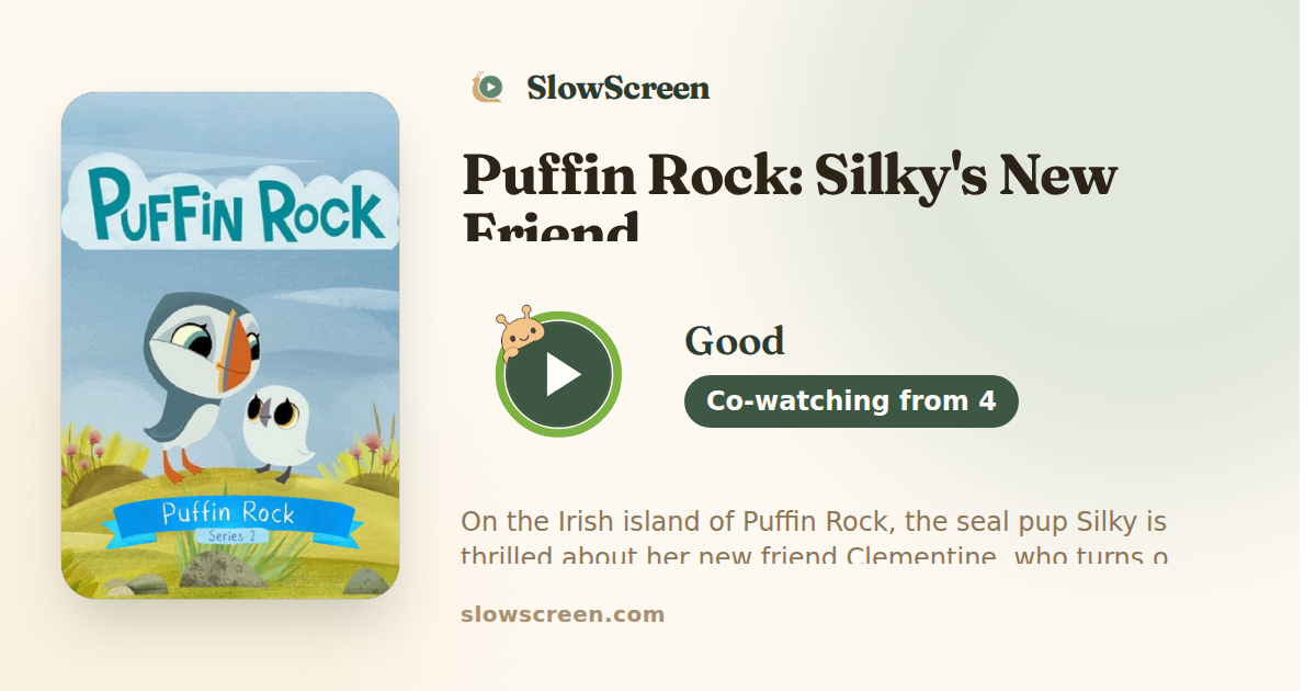 Puffin Rock: Silky's New Friend | Good, co-watching from age 4
