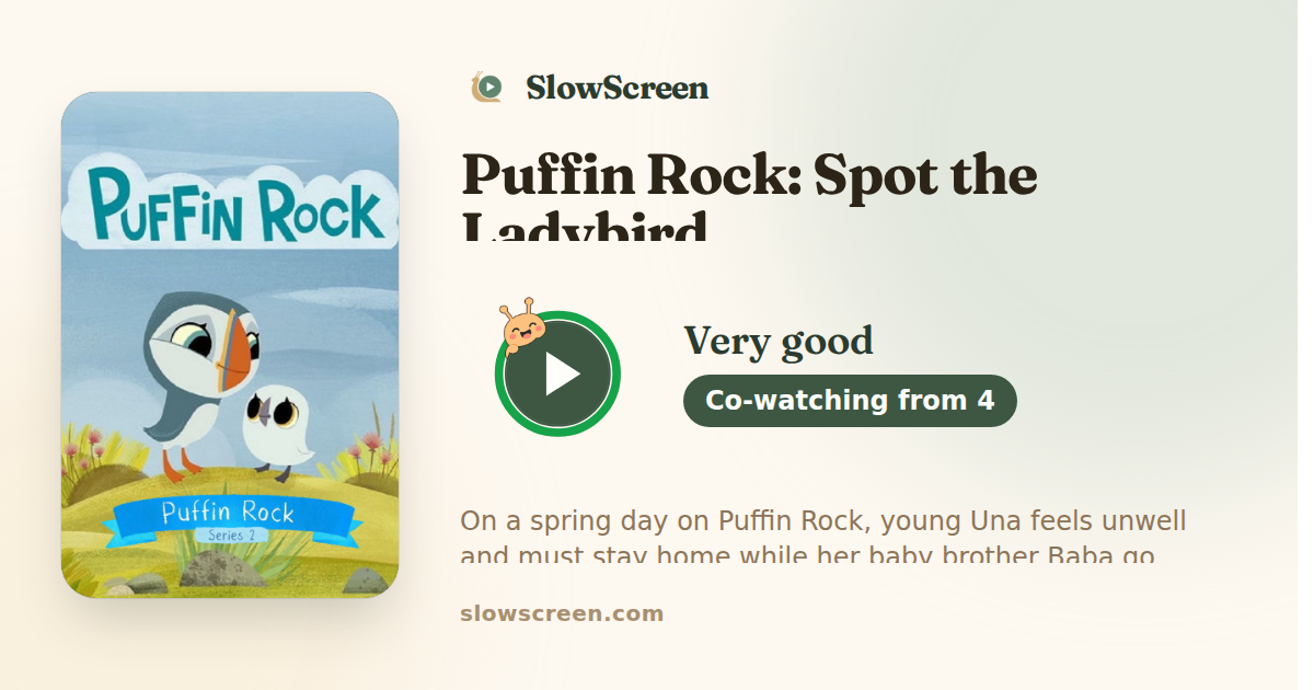 Puffin Rock: Spot the Ladybird | Very good, co-watching from age 4