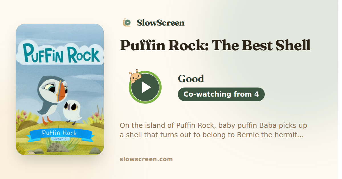 Puffin Rock: The Best Shell | Good, co-watching from age 4