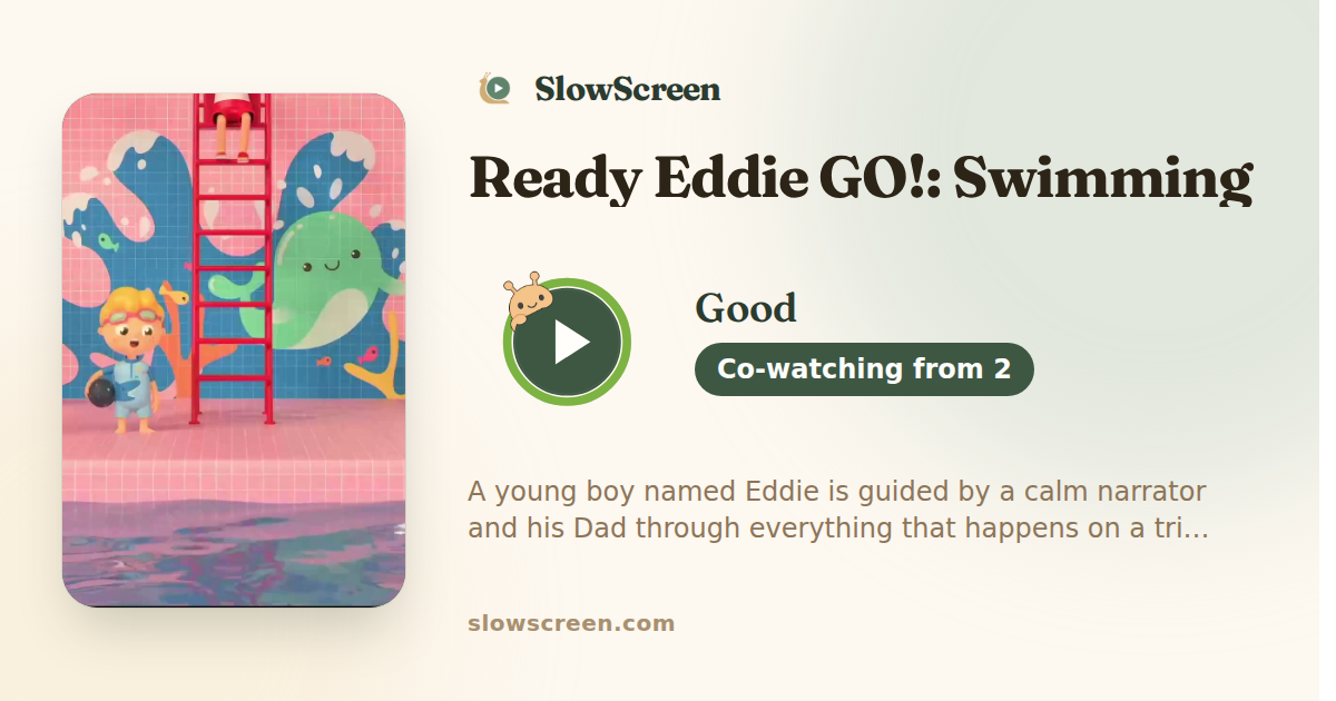 Ready Eddie GO!: Swimming | Good, co-watching from age 2