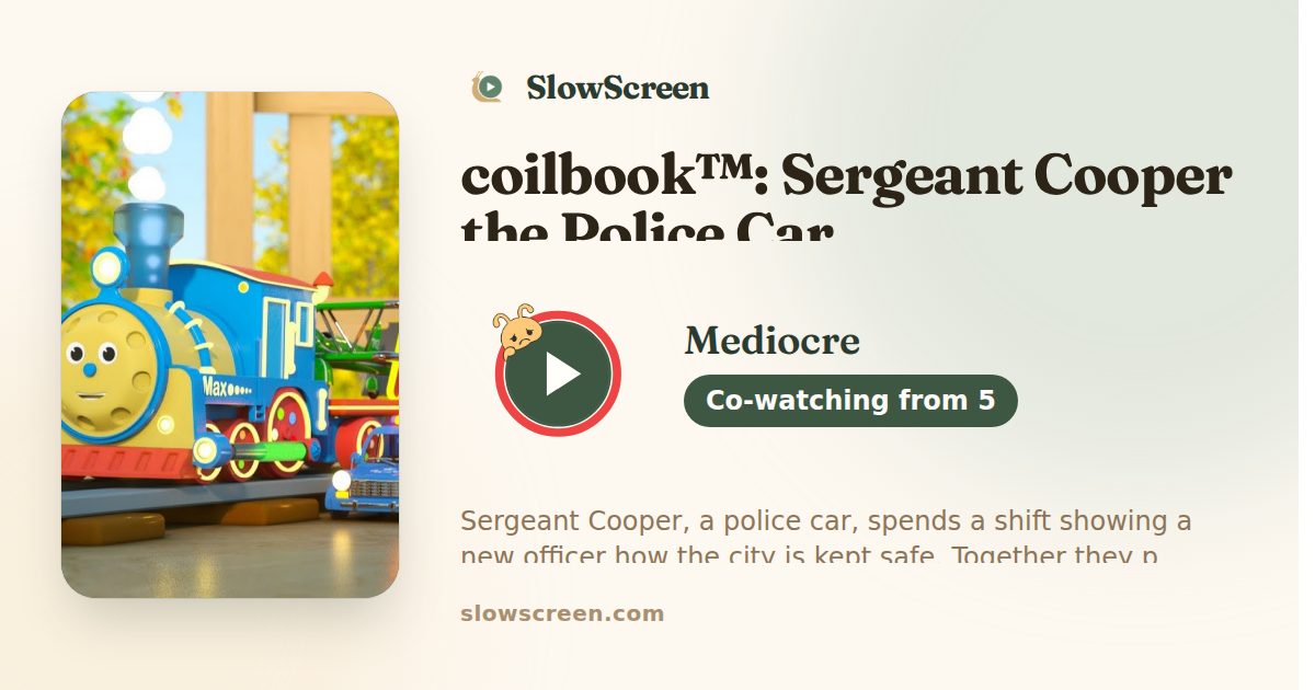 coilbook™: Sergeant Cooper the Police Car | Mediocre, co-watching from age 5