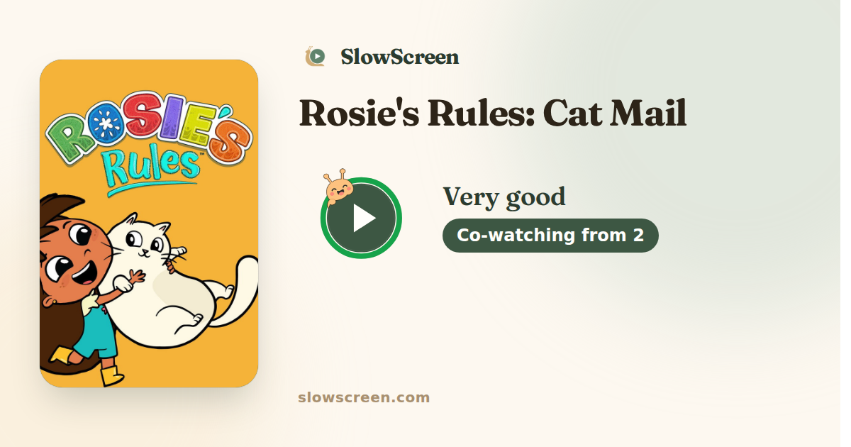 Rosie's Rules: Cat Mail | Very good, co-watching from age 2