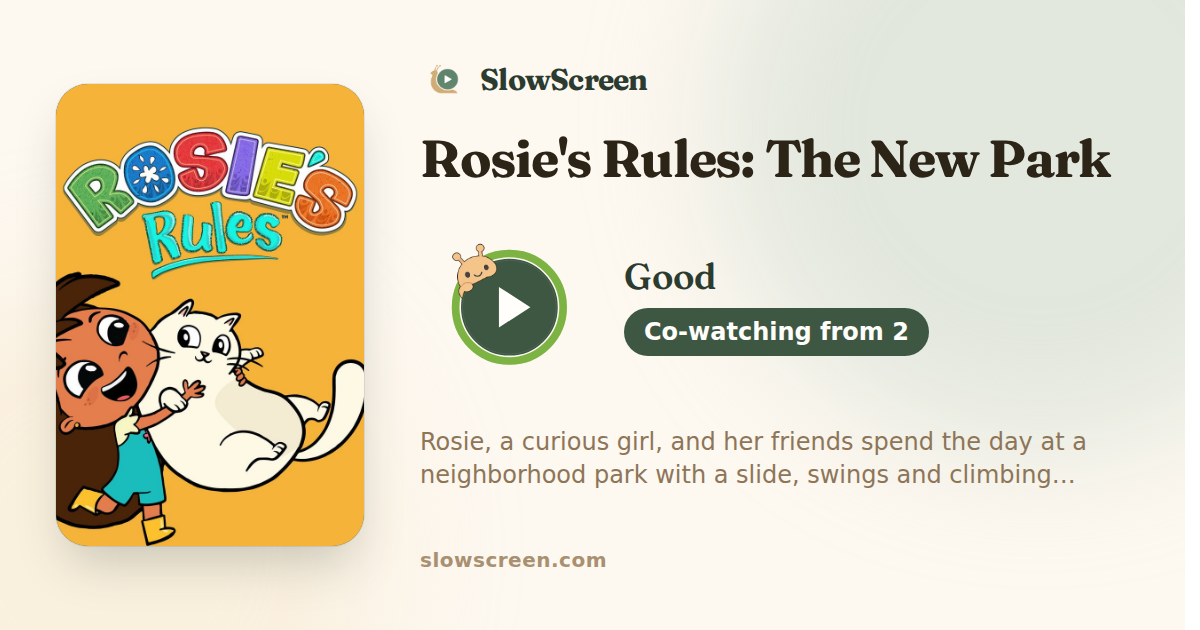 Rosie's Rules: The New Park | Good, co-watching from age 2