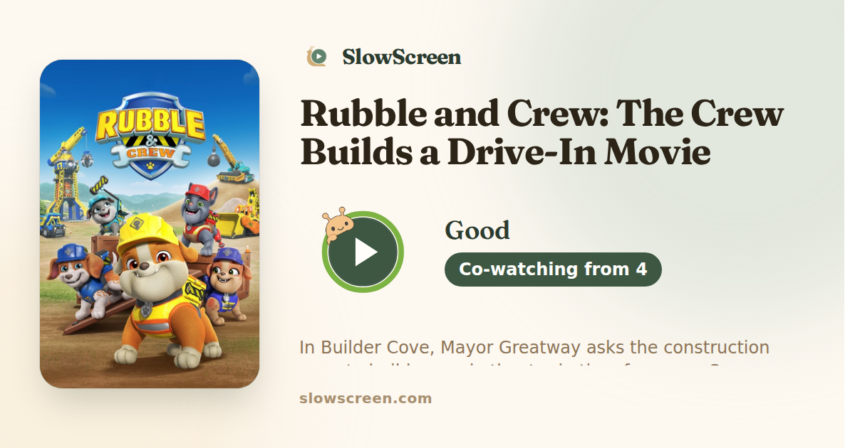 Rubble and Crew: The Crew Builds a Drive-In Movie Theater | Good, co-watching from age 4