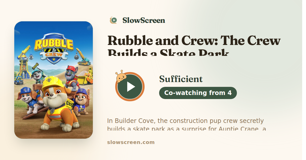 Rubble and Crew: The Crew Builds a Skate Park | Sufficient, co-watching from age 4