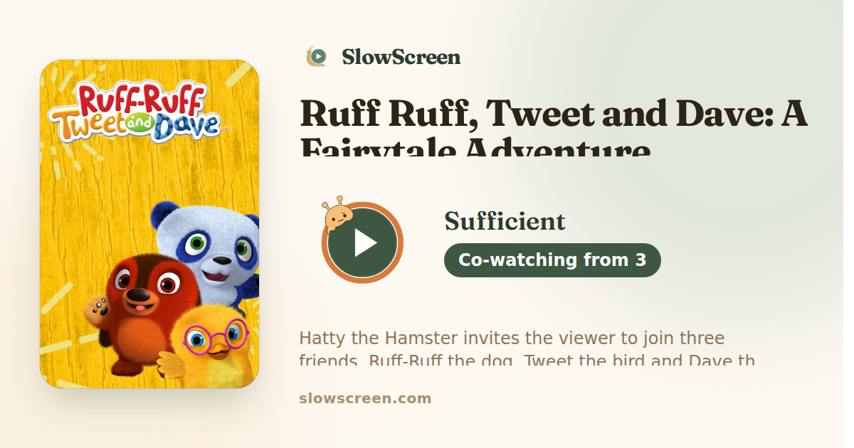 Ruff Ruff, Tweet and Dave: A Fairytale Adventure | Sufficient, co-watching from age 3